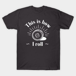 This Is How I Roll - Sushi Roll T-Shirt